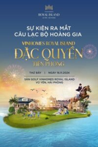 Sự kiện ra mắt CLB Hoàng Gia Vinhomes Royal Island