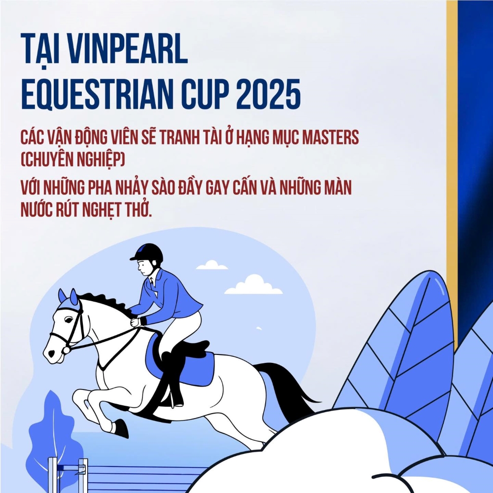 Vinpearl Equestrian Cup 2025 – Bước ngoặt lịch sử cho cưỡi ngựa Việt Nam Vinpearl Equestrian Cup 2025 – Bước ngoặt lịch sử cho cưỡi ngựa Việt Nam
