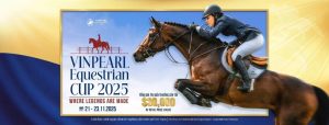 Vinpearl Equestrian Cup 2025: Giải cưỡi ngựa chuyên nghiệp đầu tiên tại Việt Nam chính thức khởi động