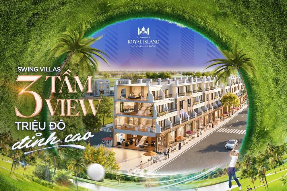Top 3 góc nhìn "triệu đô" mà bạn không nên bỏ lỡ từ tầm view của Swing Villas tại Vinhomes Royal Island
