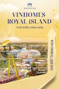 Tiềm năng tăng trưởng tại Vinhomes Royal Island – Điểm hội tụ của “sóng đầu”, hạ tầng và biên lợi nhuận vượt trội