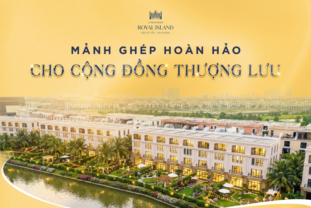 Biệt thự Đảo Vua tại Vinhomes Royal Island – Chuẩn mực sống thượng lưu giữa lòng đảo sinh thái Biệt thự Đảo Vua tại Vinhomes Royal Island – Chuẩn mực sống thượng lưu giữa lòng đảo sinh thái